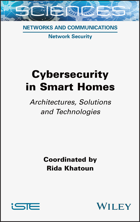 Книга  Cybersecurity in Smart Homes созданная Rida Khatoun, Wiley может относится к жанру зарубежная компьютерная литература. Стоимость электронной книги Cybersecurity in Smart Homes с идентификатором 67719505 составляет 13252.13 руб.