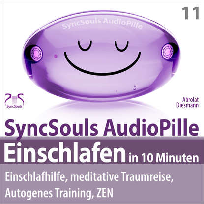 Einschlafen in 10 Minuten: Einschlafhilfe, meditative Traumreise, Autogenes Training, ZEN (SyncSouls AudioPille)
Einschlafen in 10 Minuten: Einschlafhilfe, meditative Traumreise, Autogenes Training, ZEN (SyncSouls AudioPille)