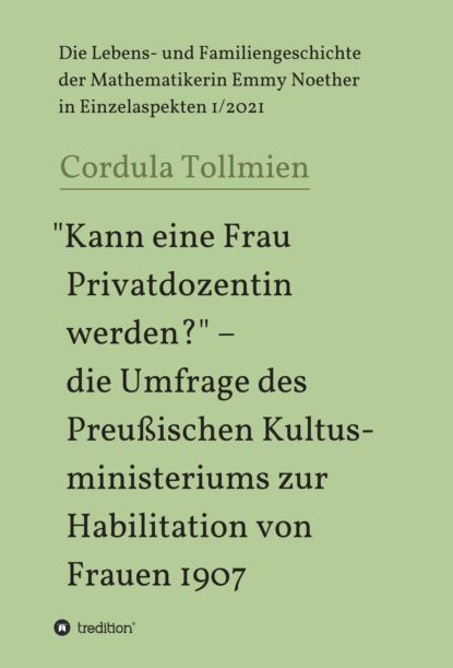 "Kann eine Frau Privatdozentin werden" - die Umfrage des Preußischen Kultusministeriums zur Habilitation von Frauen 1907
"Kann eine Frau Privatdozentin werden" - die Umfrage des Preußischen Kultusministeriums zur Habilitation von Frauen 1907