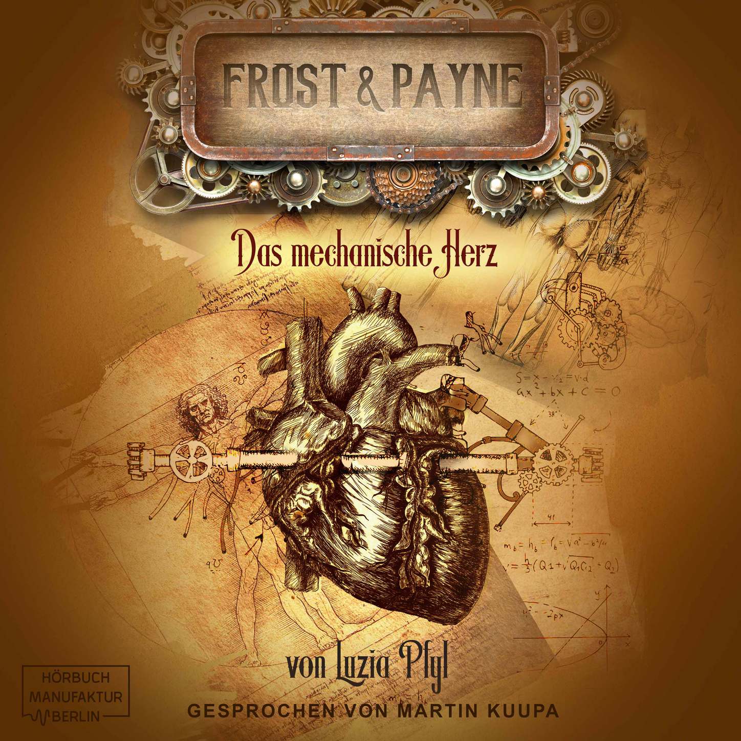 Das mechanische Herz - Frost & Payne, Band 12 (ungekürzt)