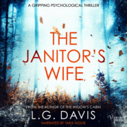 The Janitor\'s Wife - A psychological suspense thriller full of twists (Unabridged)