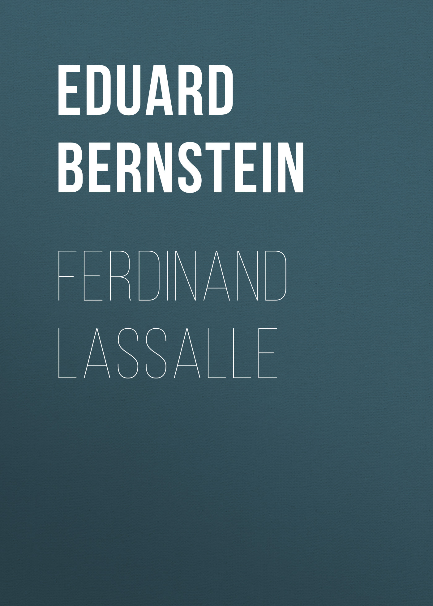 Bernstein Eduard Ferdinand Lassalle