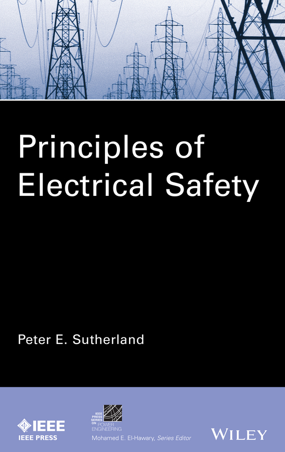 Peter Sutherland E. Principles of Electrical Safety
