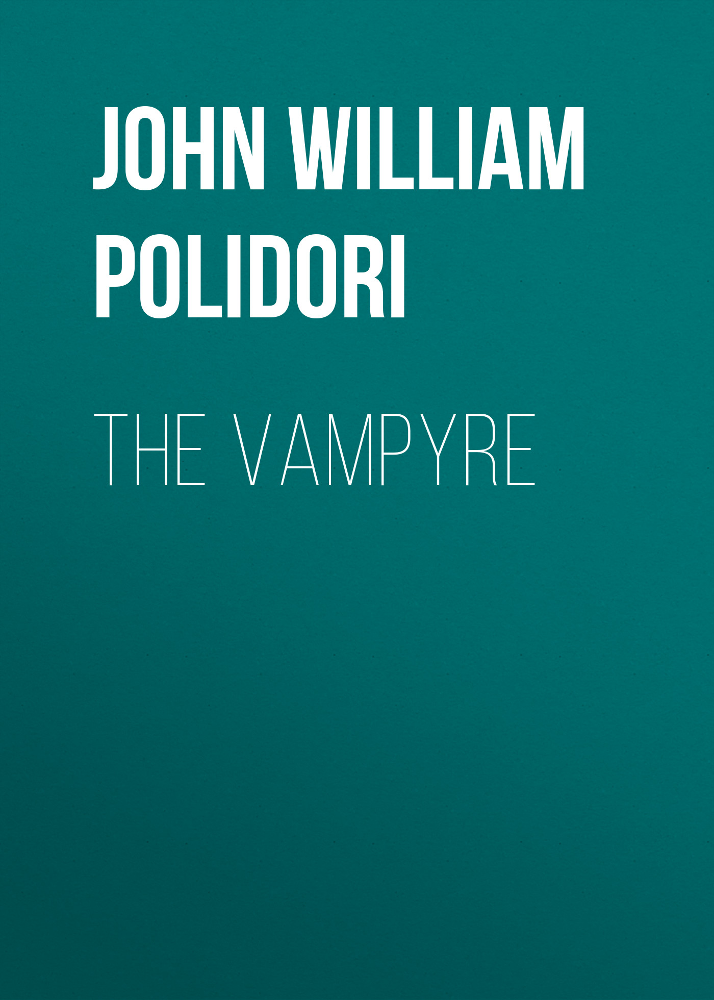 Книга The Vampyre из серии , созданная John William Polidori, может относится к жанру Литература 19 века, Ужасы и Мистика. Стоимость электронной книги The Vampyre с идентификатором 34841806 составляет 0 руб.