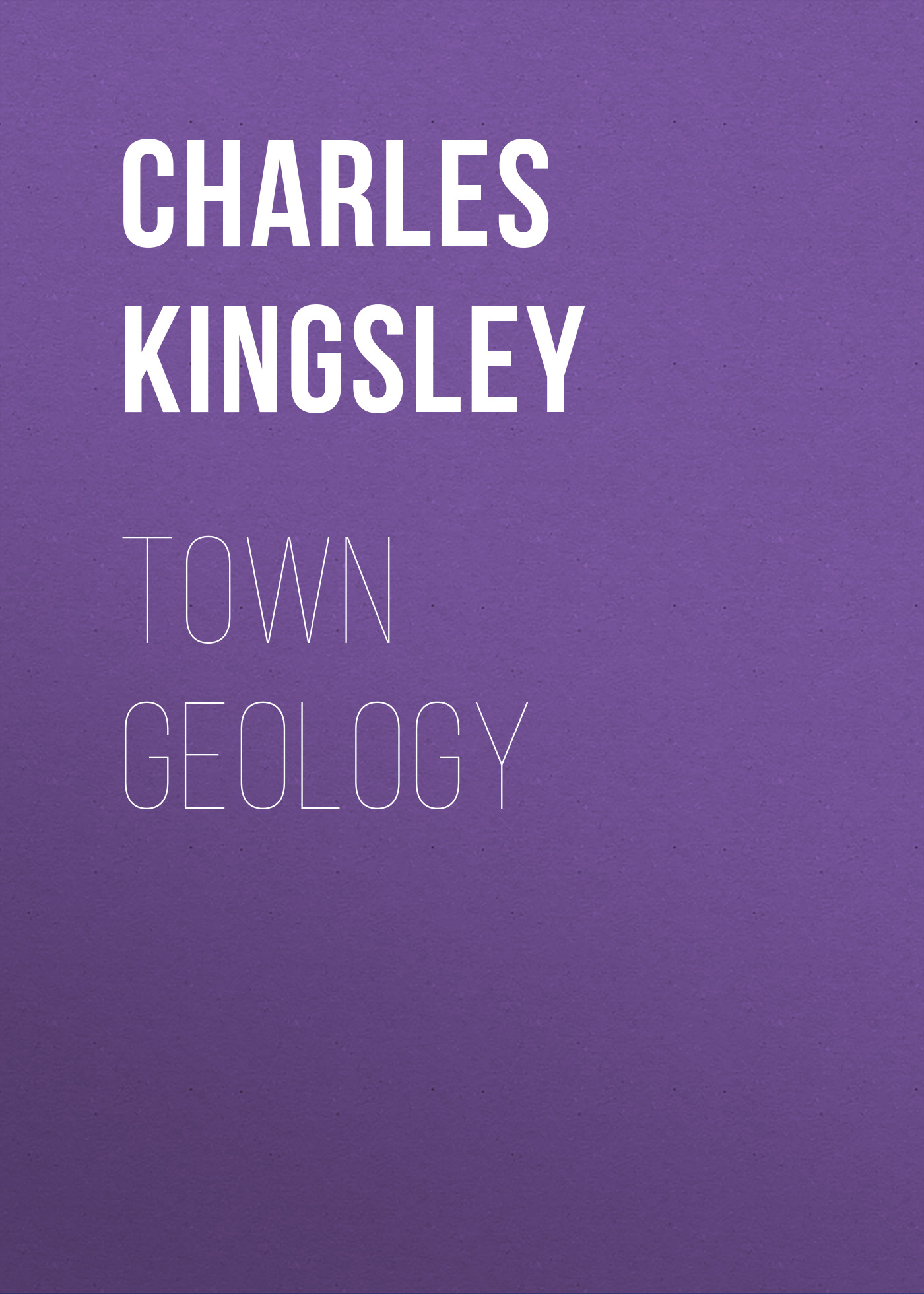 Charles Kingsley Town Geology