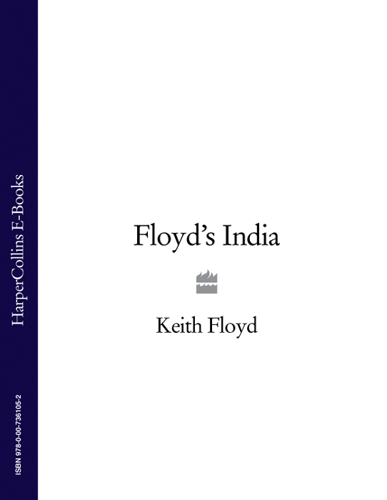 Keith Floyd Floyd’s India