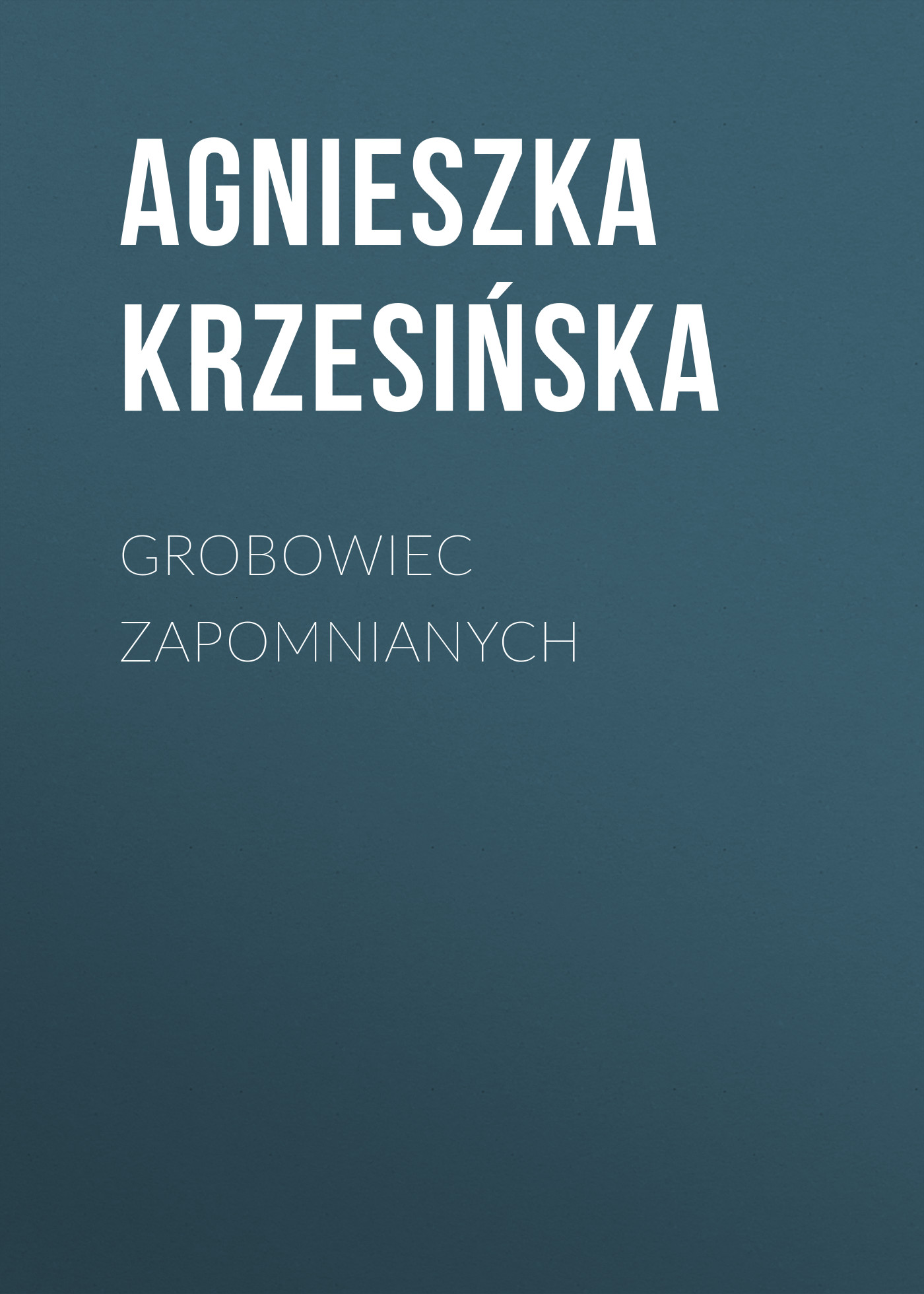 

Grobowiec zapomnianych