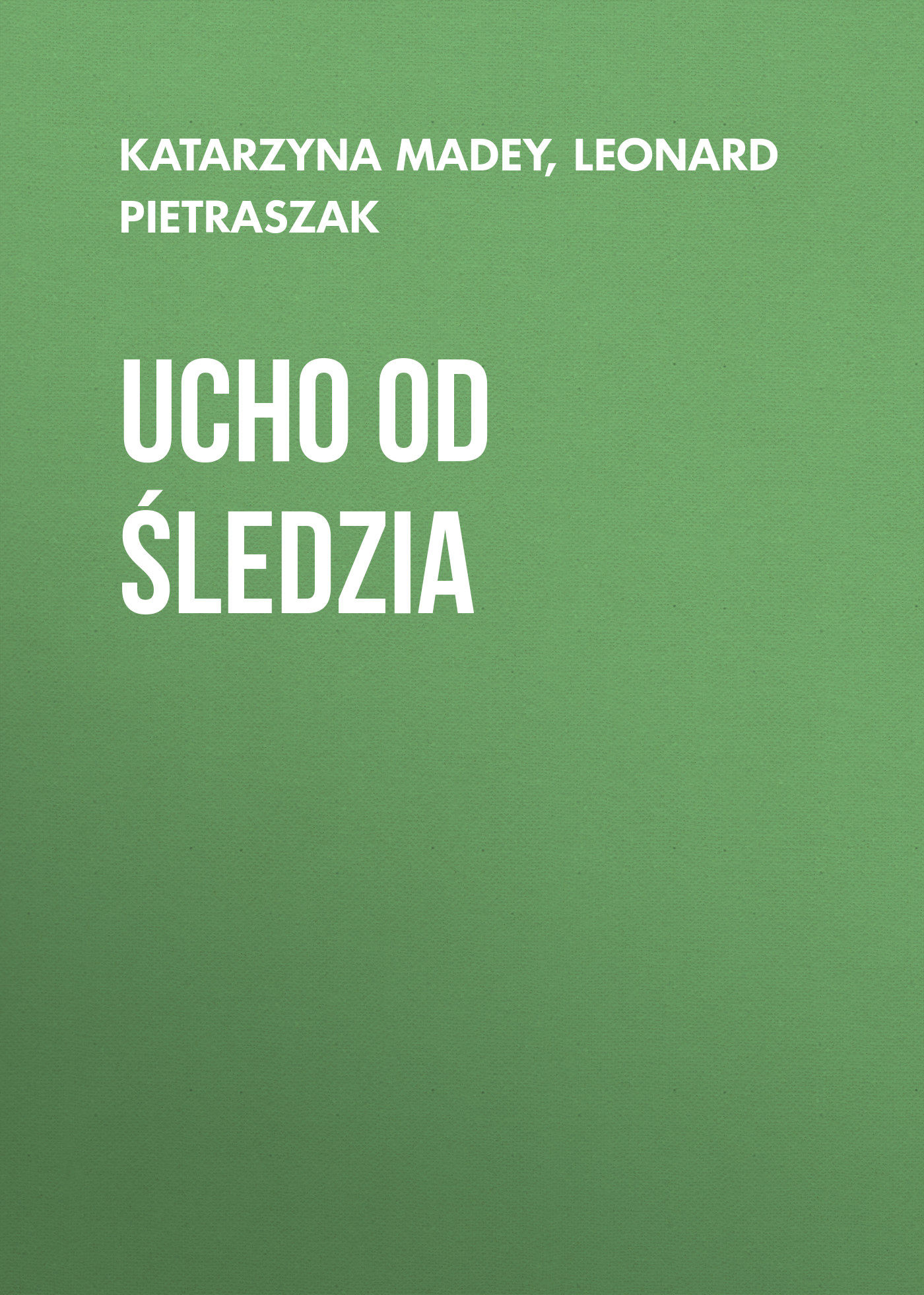 

Ucho od śledzia