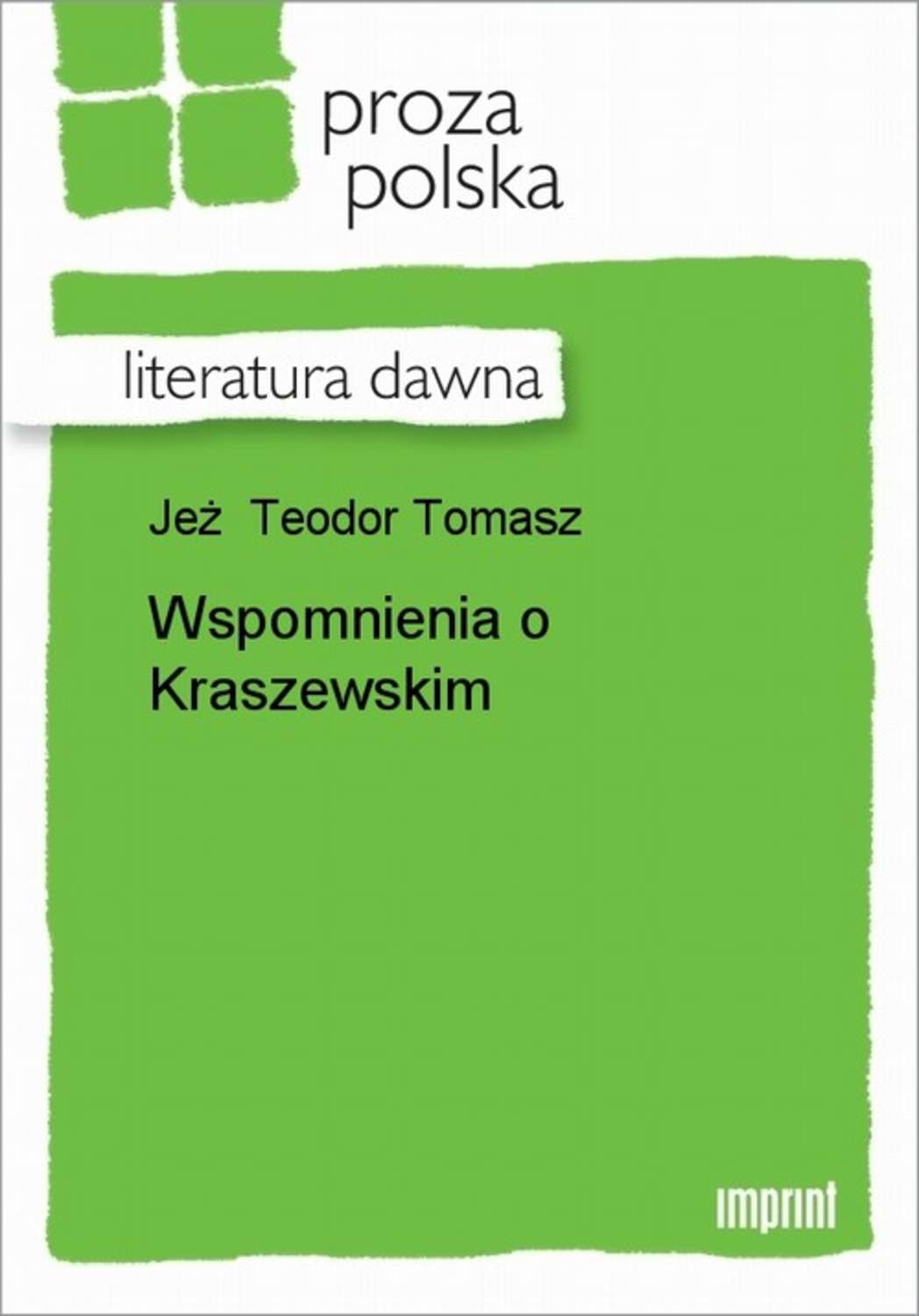 Wspomnienia o Kraszewskim