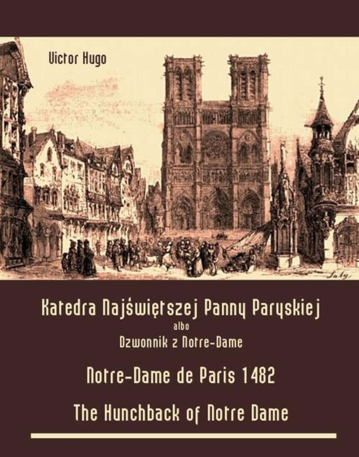 Katedra Najświętszej Panny Paryskiej. Dzwonnik z Notre-Dame