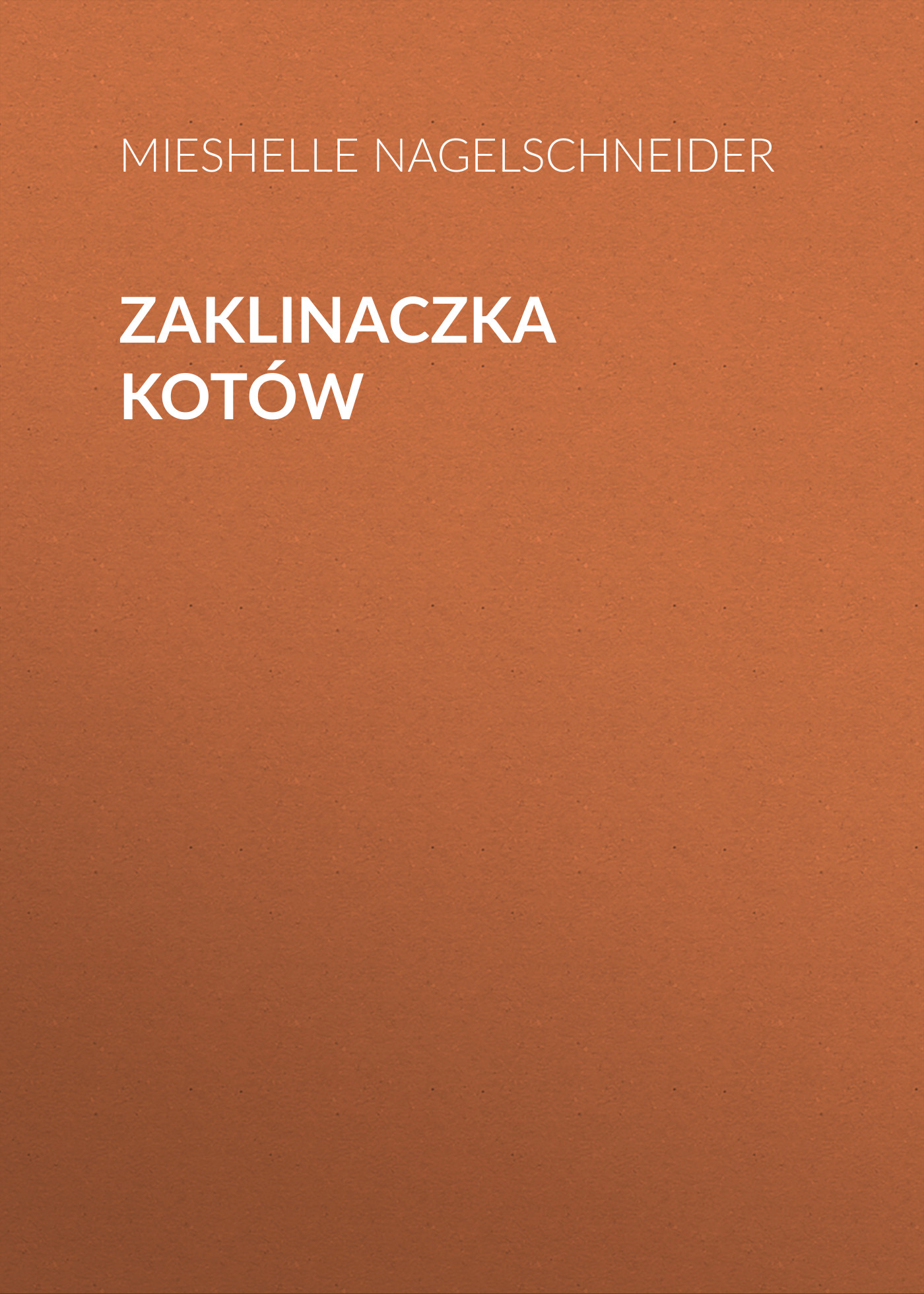 

Zaklinaczka kotów