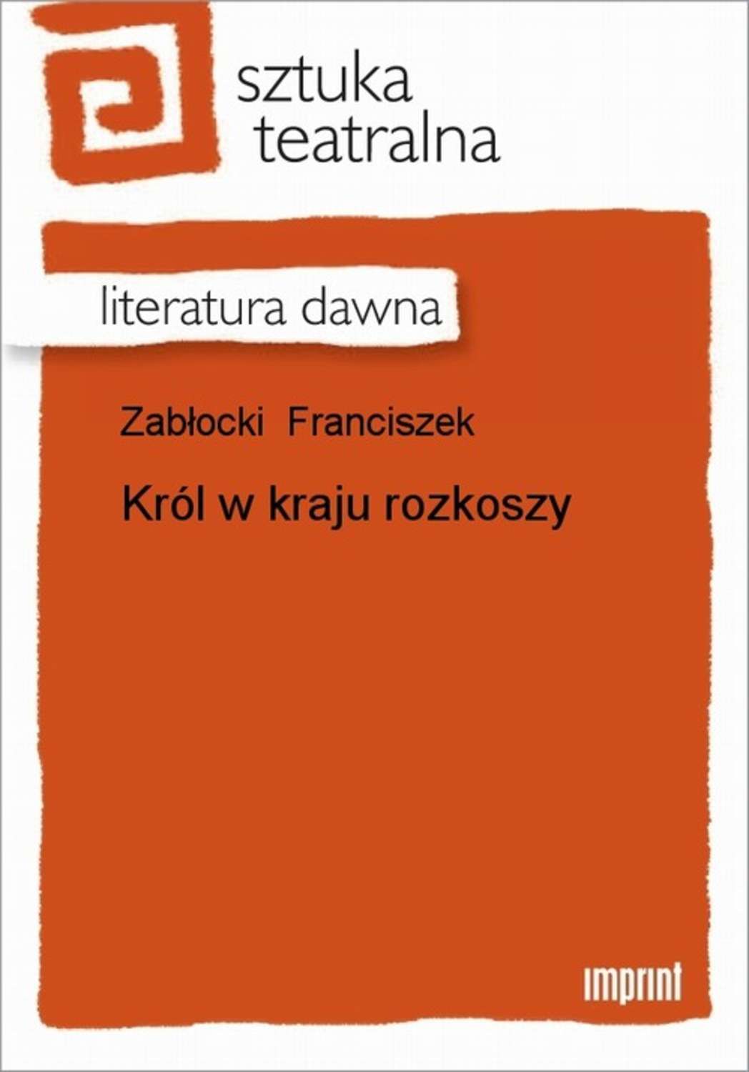 Król w kraju rozkoszy