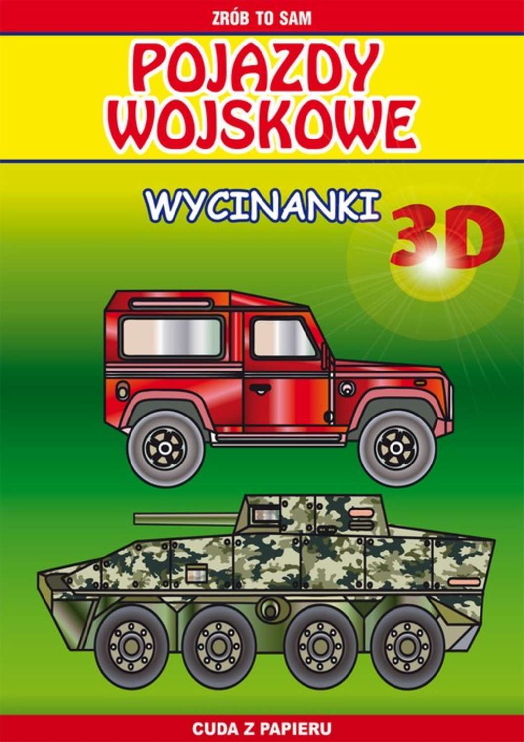 Pojazdy wojskowe. Wycinanki 3D