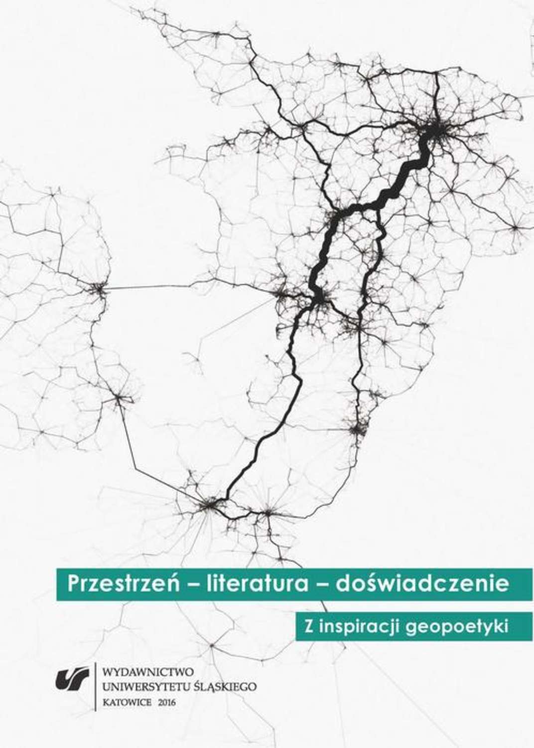 Przestrzeń – literatura – doświadczenie