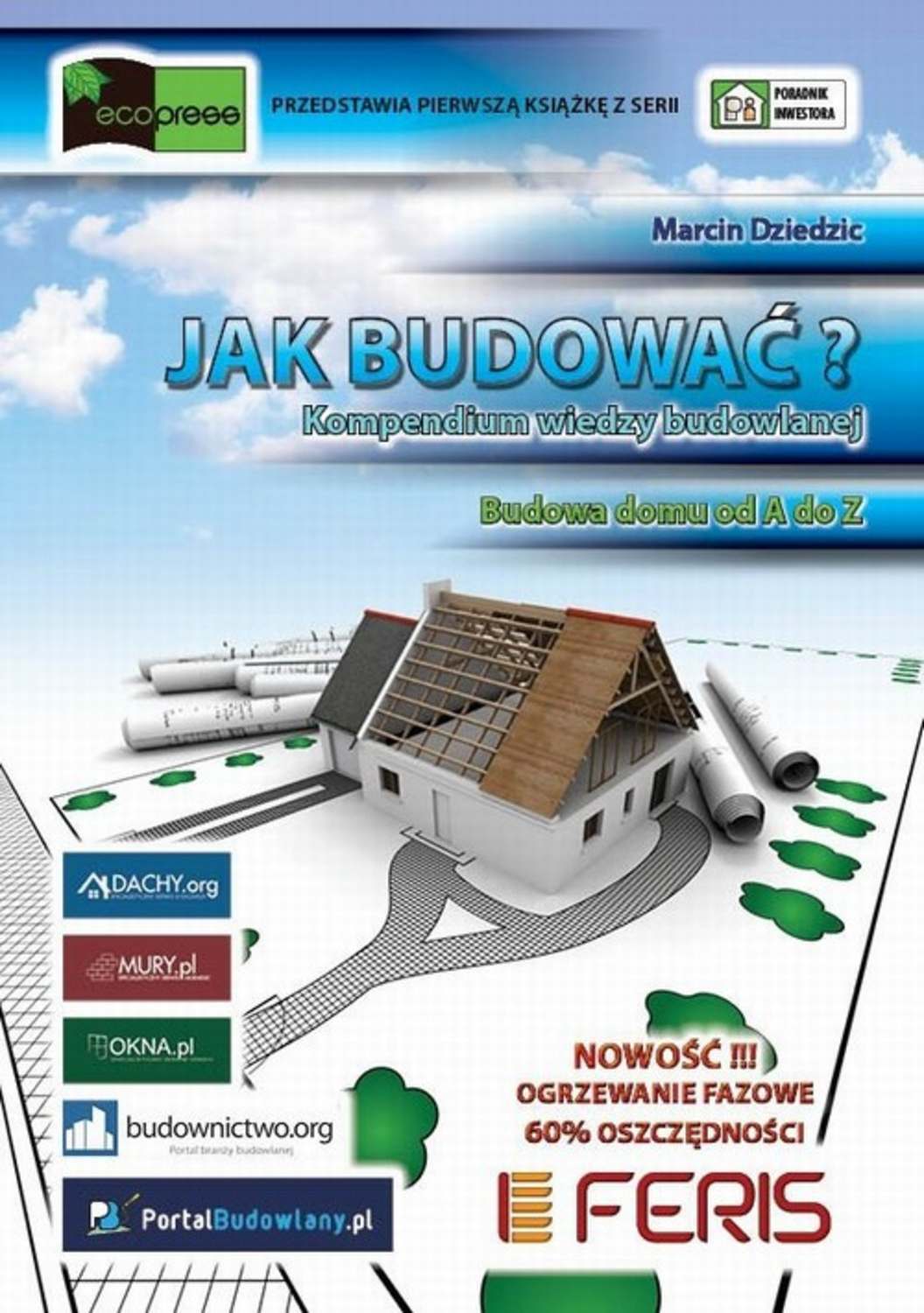 

Jak budować Kompendium wiedzy budowlanej