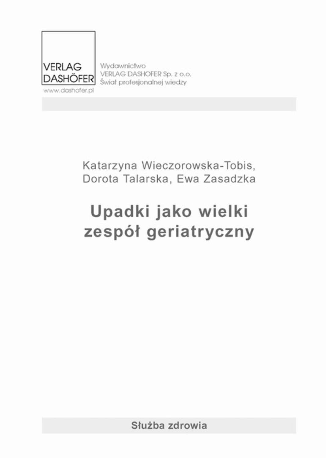 

Upadki jako wielki zespół geriatryczny