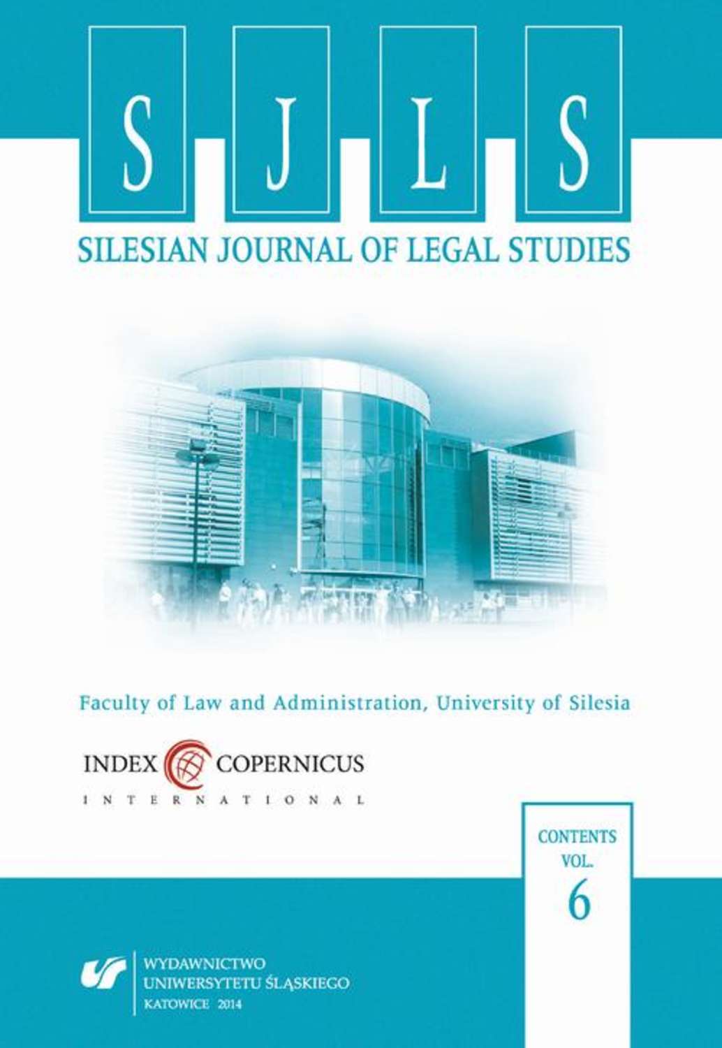 „Silesian Journal of Legal Studies”. Vol. 6