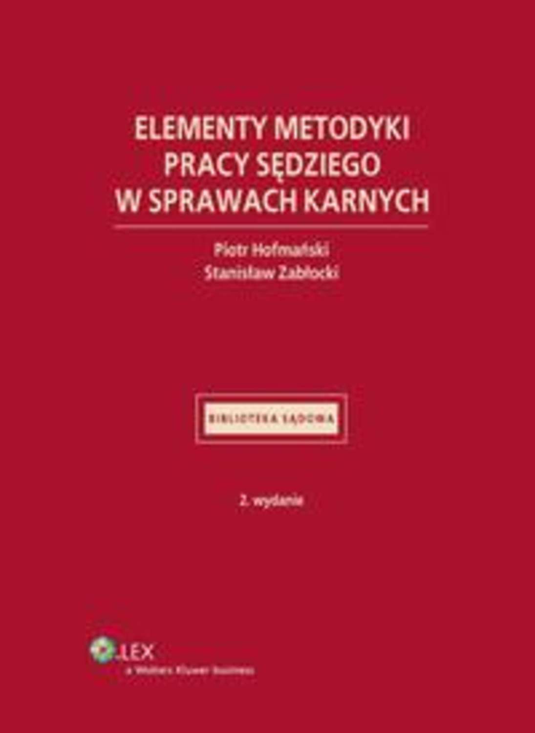 Elementy metodyki pracy sędziego w sprawach karnych