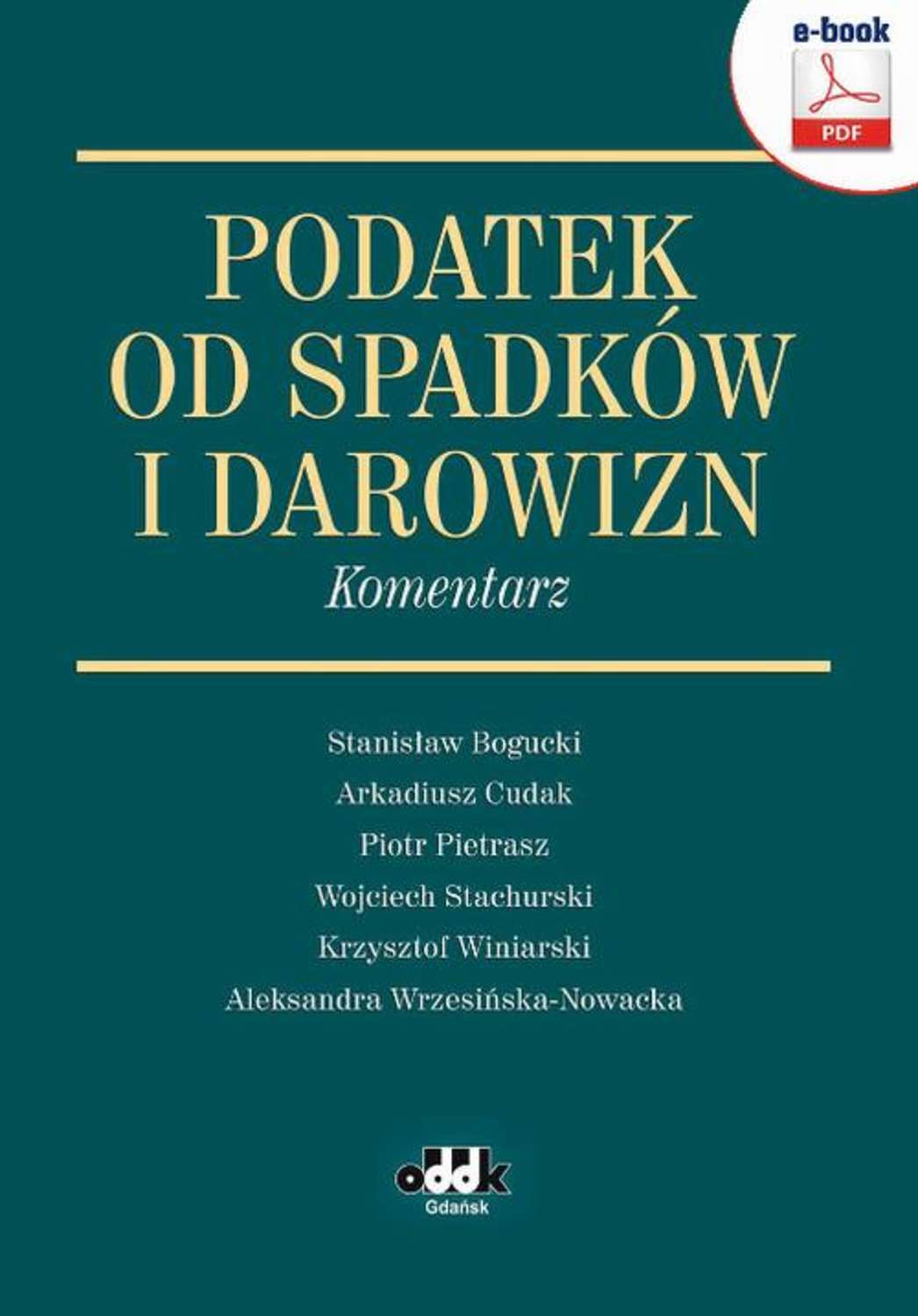 Podatek od spadków i darowizn. Komentarz