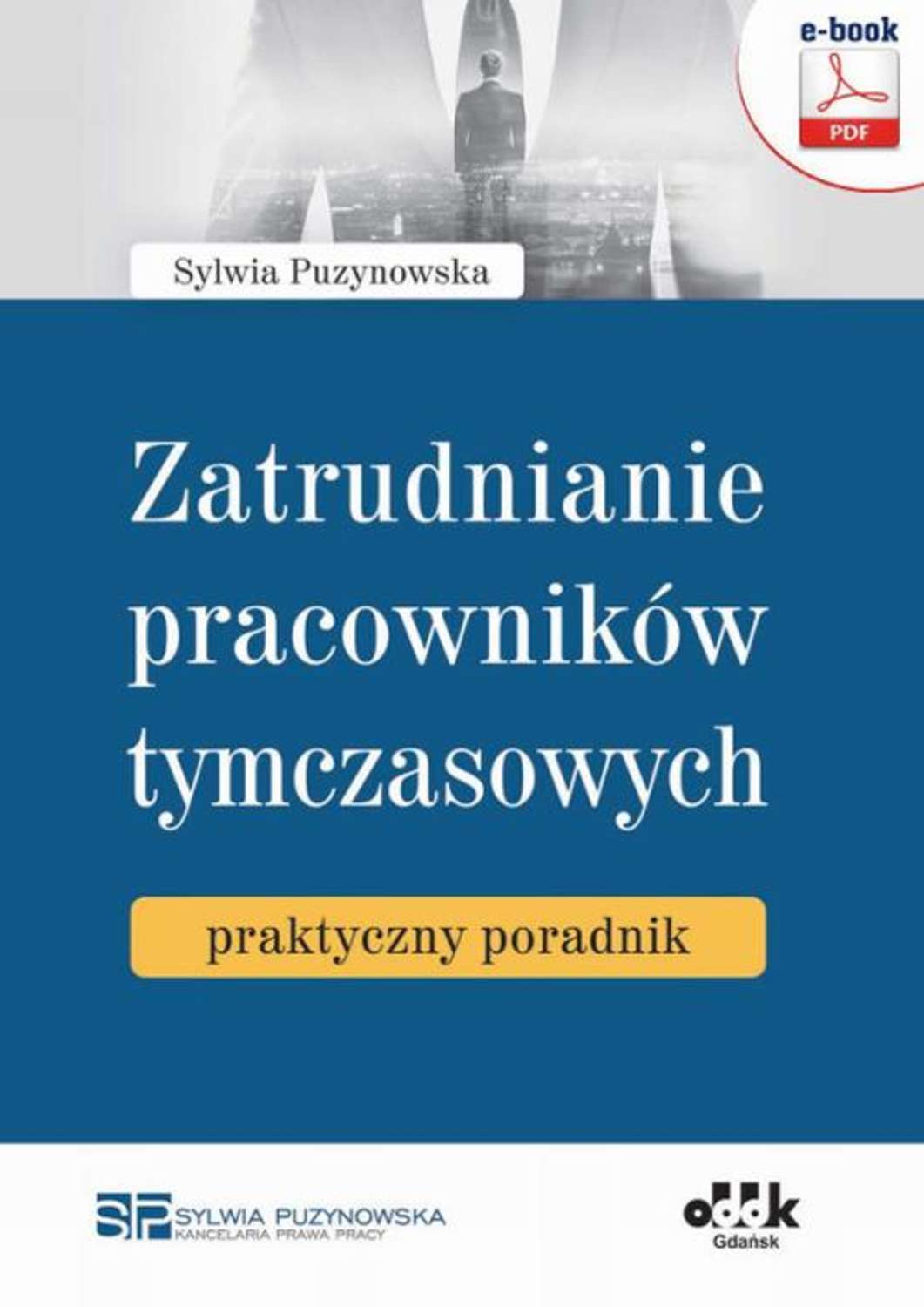 

Zatrudnianie pracowników tymczasowych – praktyczny poradnik