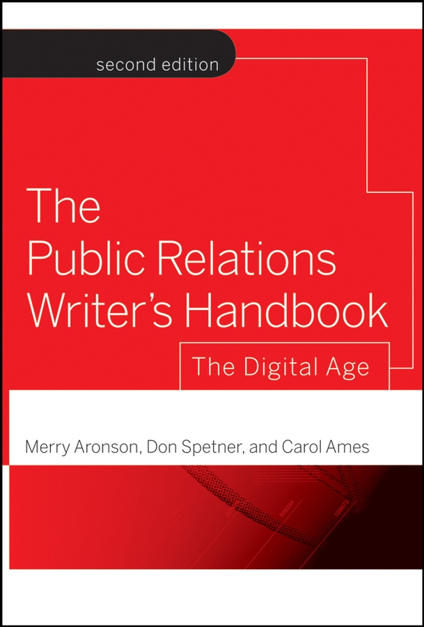 Книга  The Public Relations Writer's Handbook созданная Carol  Ames, Merry  Aronson, Don  Spetner может относится к жанру PR, зарубежная деловая литература. Стоимость электронной книги The Public Relations Writer's Handbook с идентификатором 43487101 составляет 3534.27 руб.
