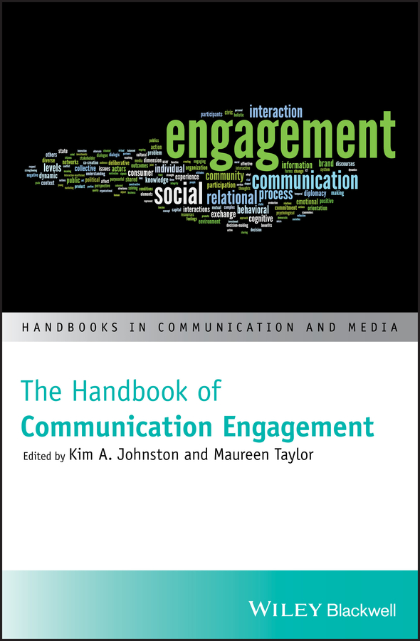 Книга  The Handbook of Communication Engagement созданная Maureen  Taylor, Kim Johnston A. может относится к жанру PR, зарубежная деловая литература. Стоимость электронной книги The Handbook of Communication Engagement с идентификатором 43493005 составляет 18554.94 руб.