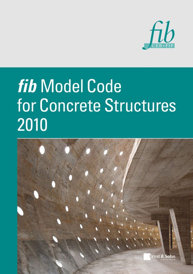 Fib – Fédération Internationale Du Béton, Fib Model Code For Concrete ...