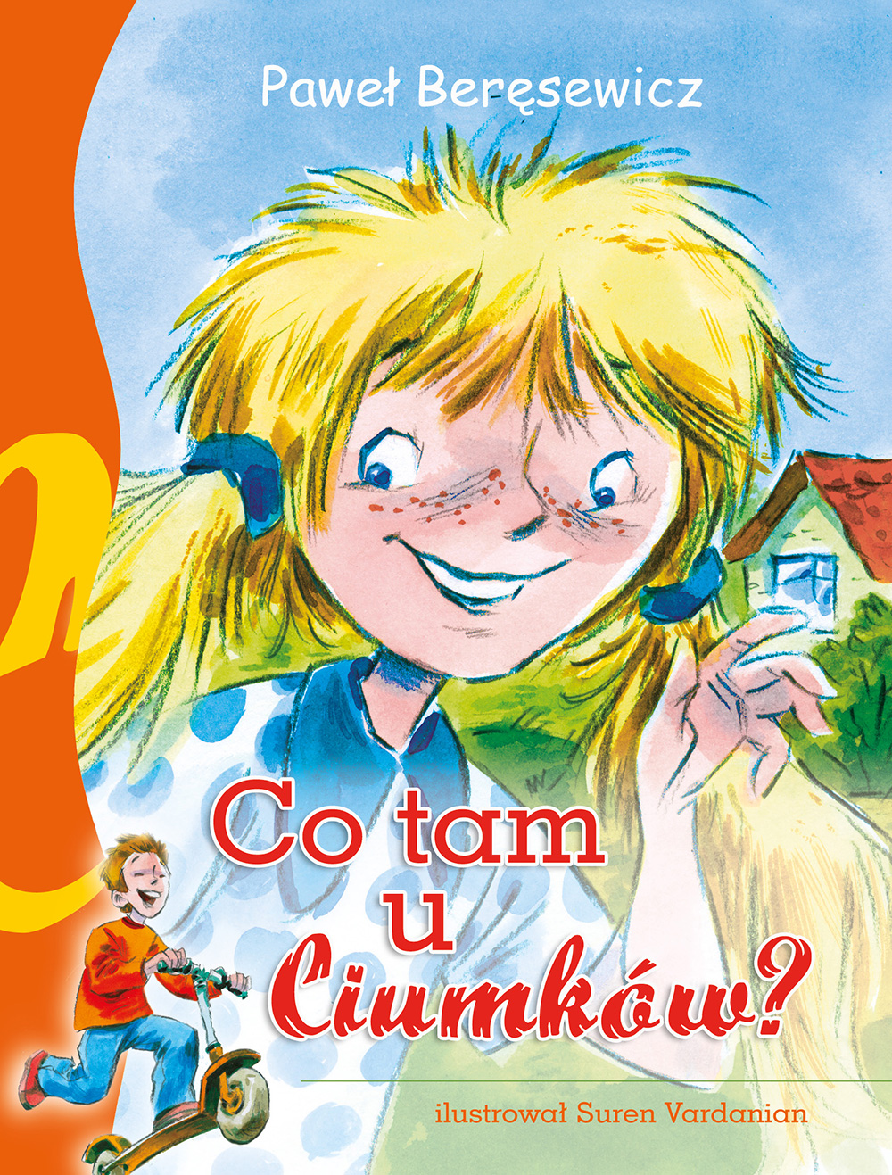 Co tam u Ciumków?