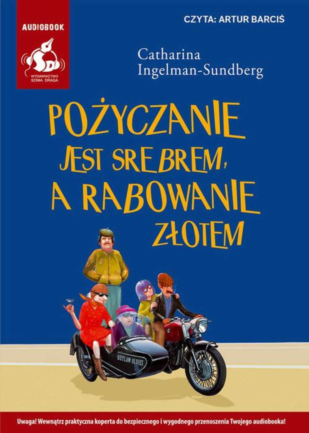 

Pożyczanie jest srebrem, a rabowanie złotem