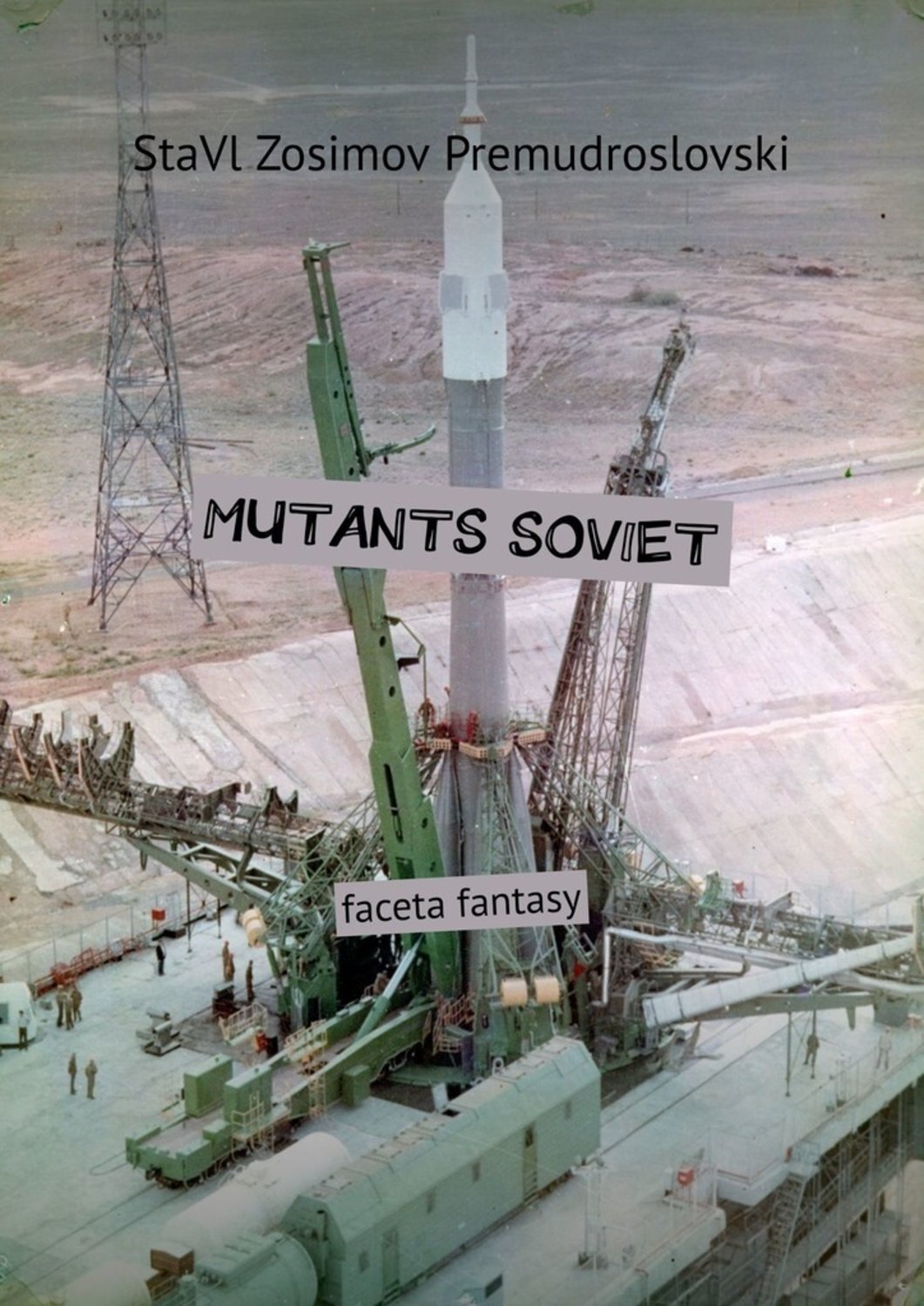 

MUTANTS SOVIET. Faceta fantasy