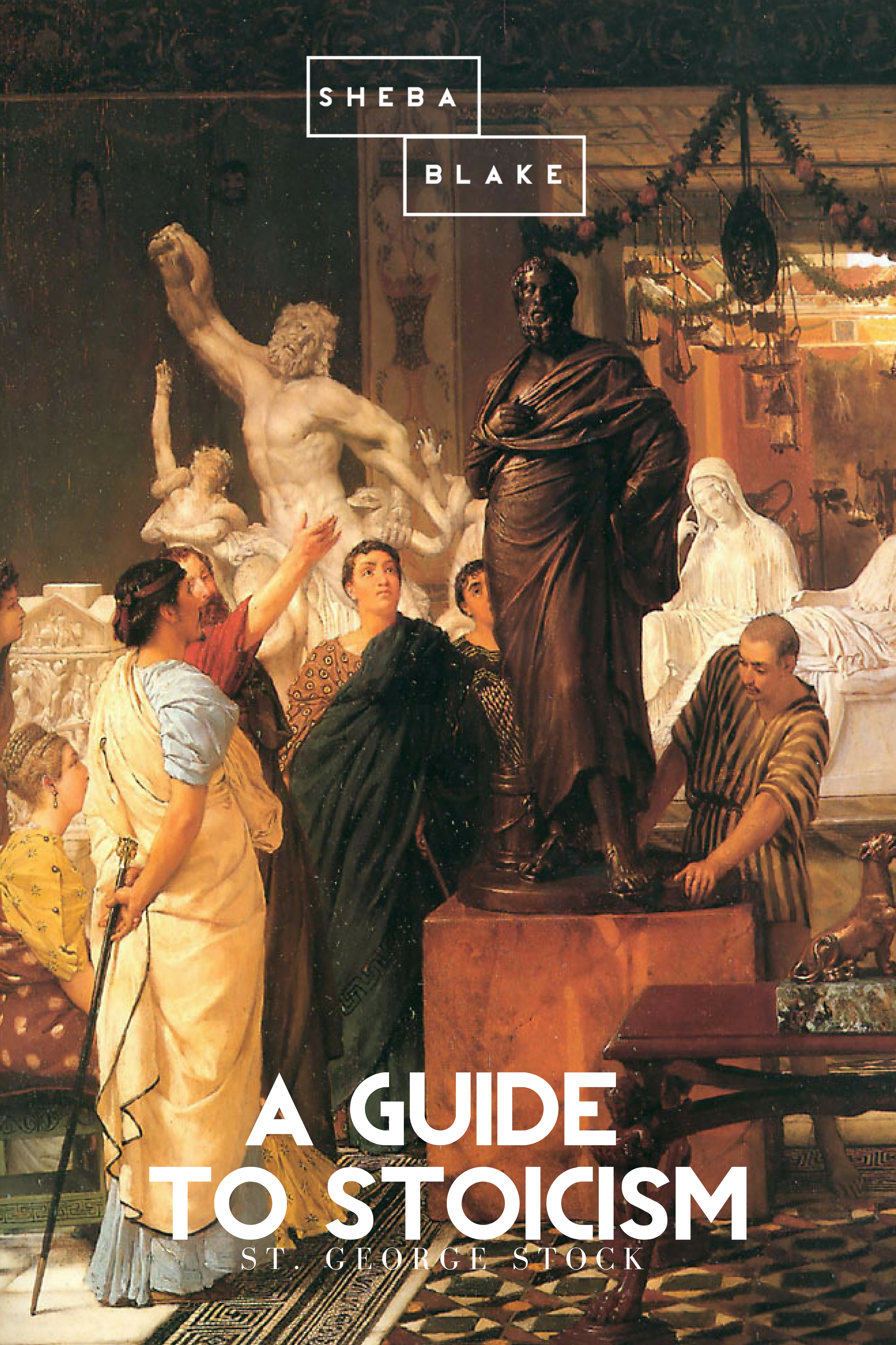 St. George Stock A Guide to Stoicism st george william joseph stock stoicism