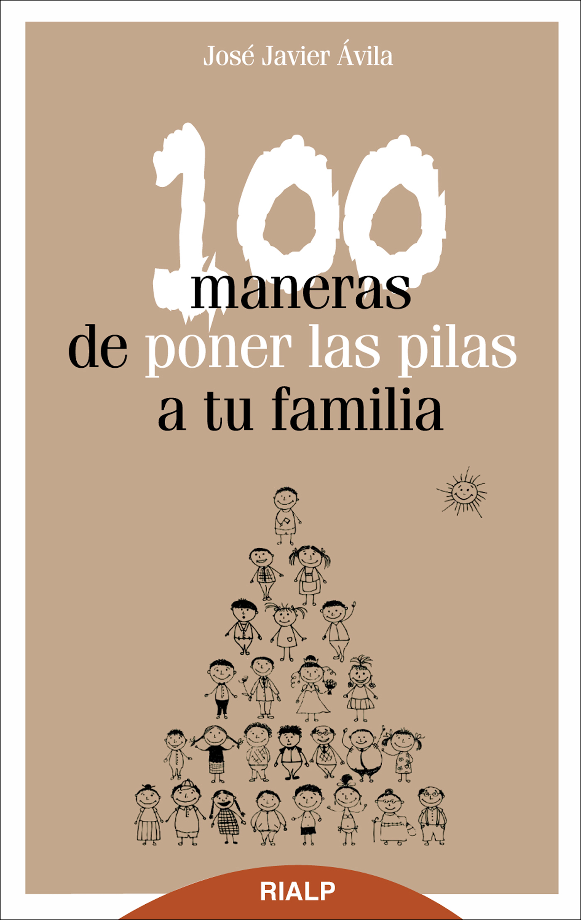 100 maneras de poner las pilas a tu familia