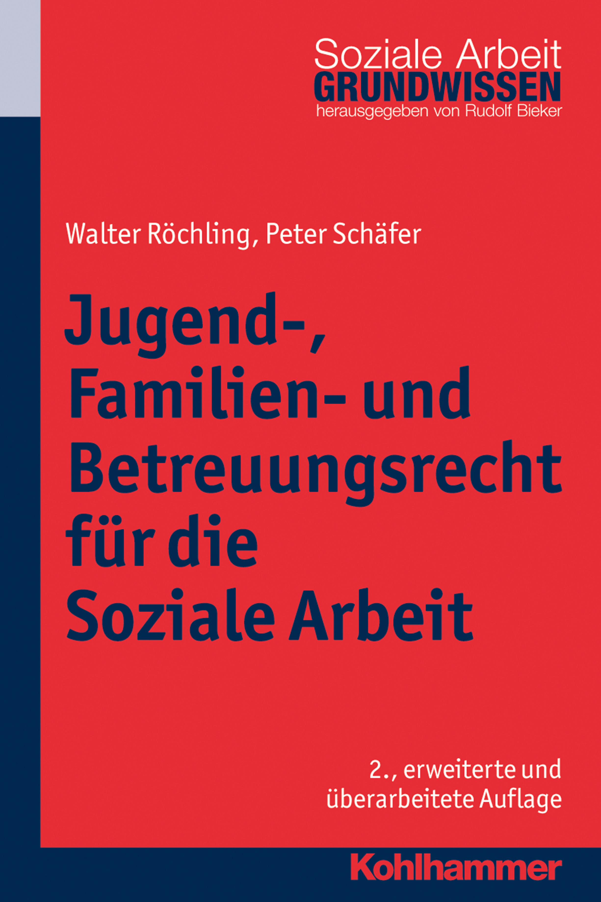 Peter Schafer Jugend-, Familien- und Betreuungsrecht für die Soziale Arbeit