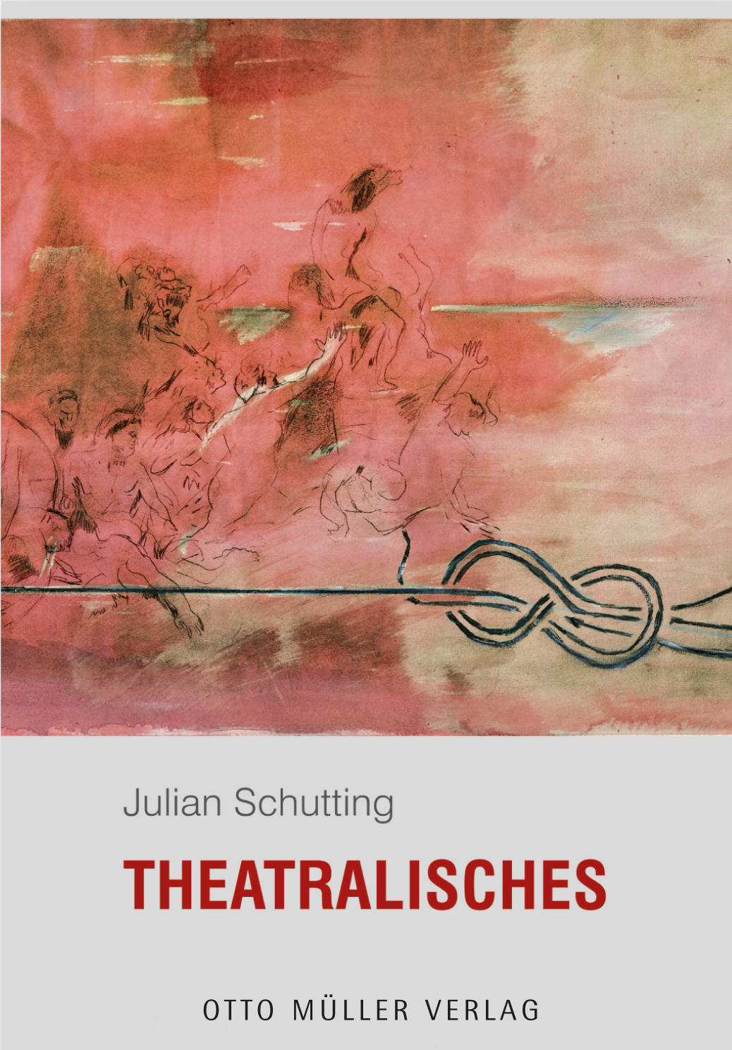 Julian Schutting Theatralisches