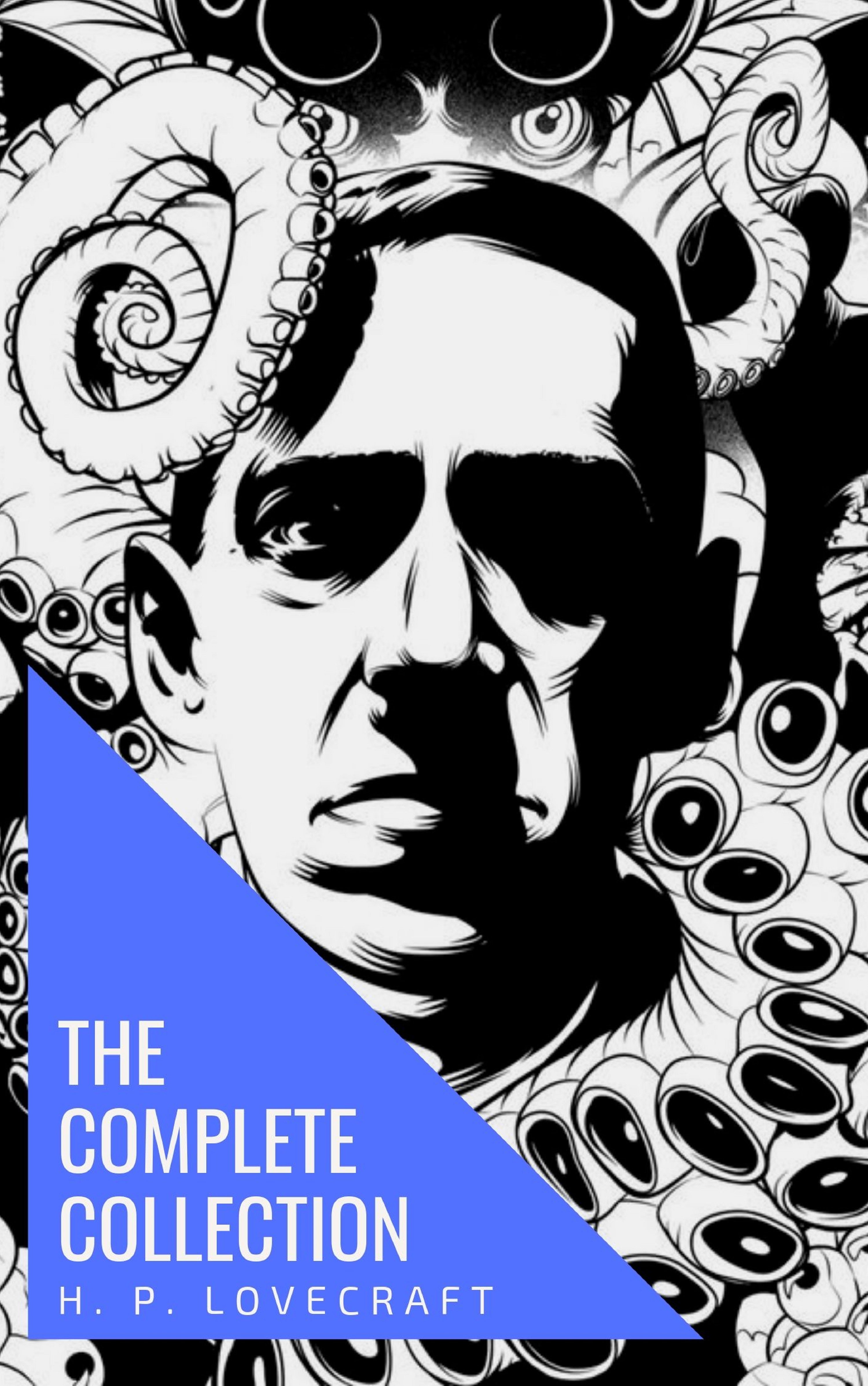 The Complete Collection Of H. P. Lovecraft, Говард Филлипс Лавкрафт ...