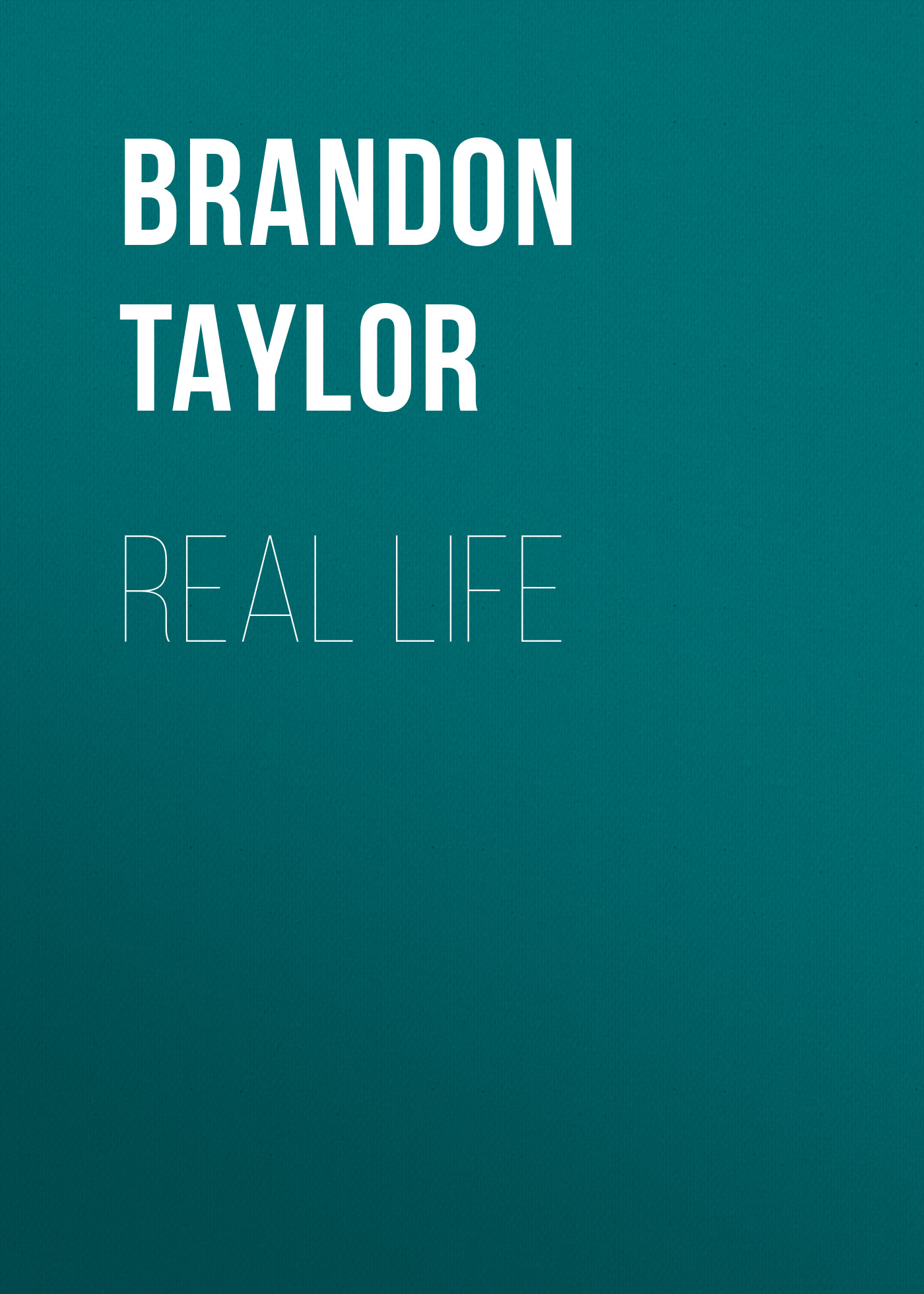 

Real Life