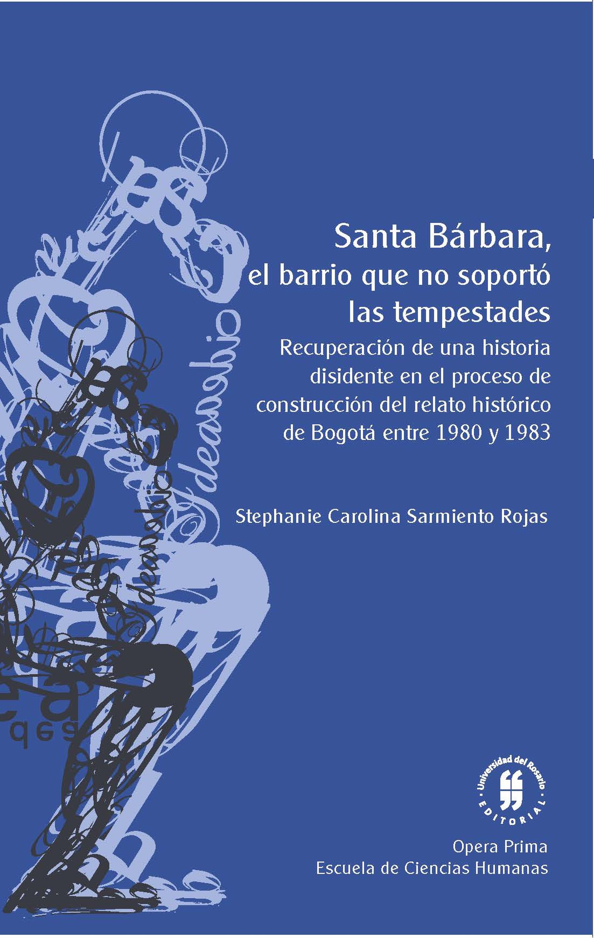 Stephanie Carolina Sarmiento Rojas Santa Bárbara, el barrio que no soportó las tempestades el barrio úbeda