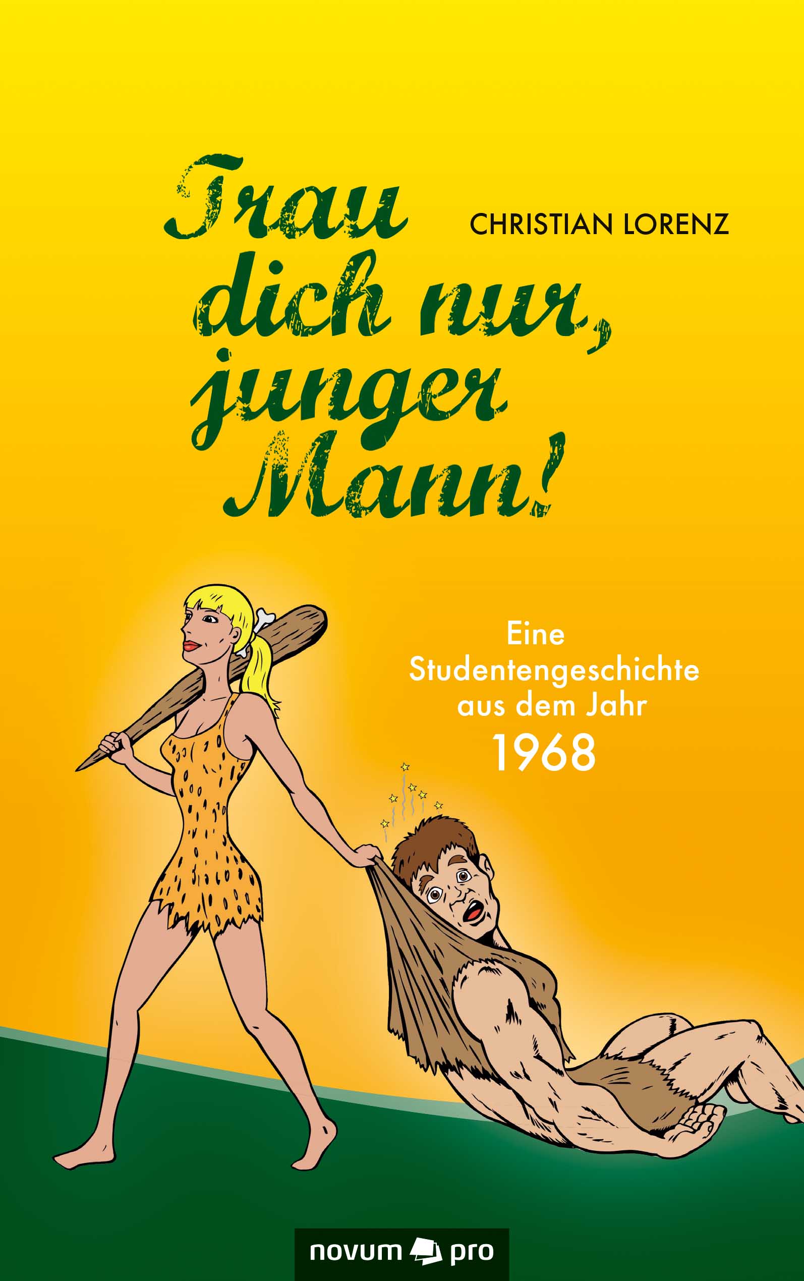 

Trau dich nur, junger Mann!