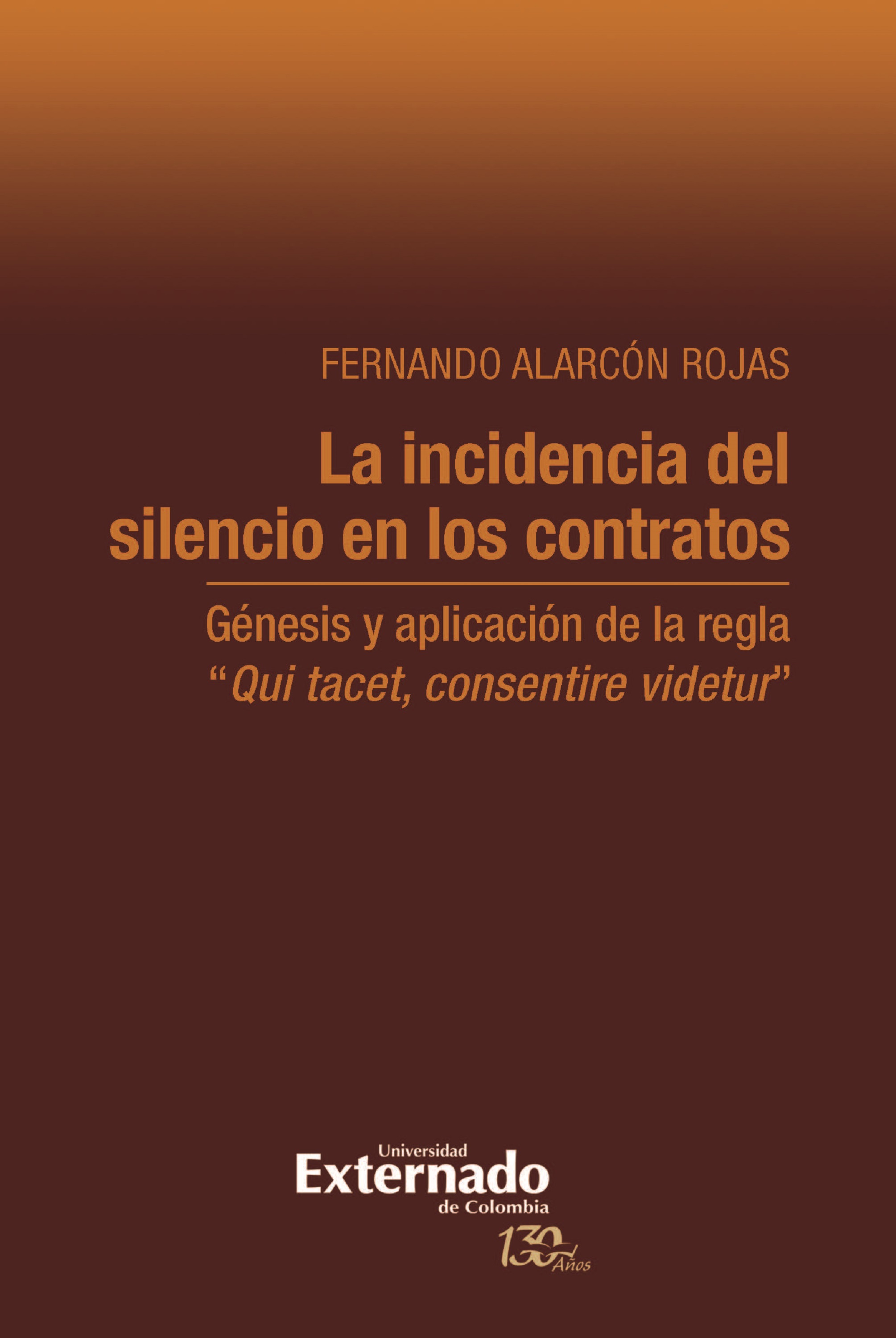 Fernando Alarcón Rojas La incidencia del silencio en los contratos la musica del silencio