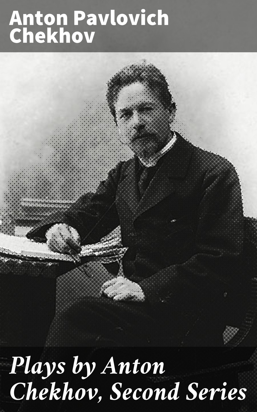 Plays by Anton Chekhov, Second Series