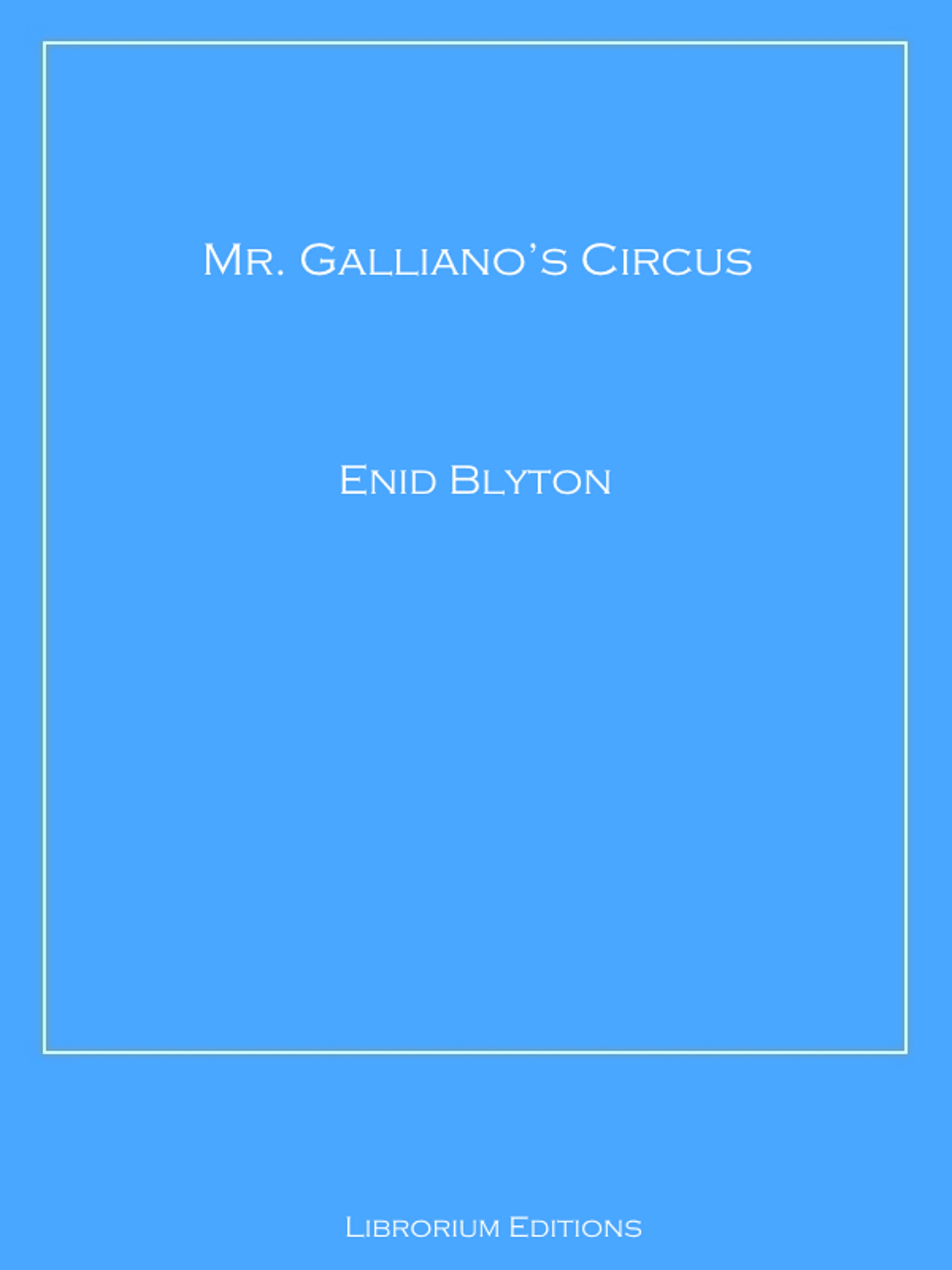 Mr. Galliano's Circus