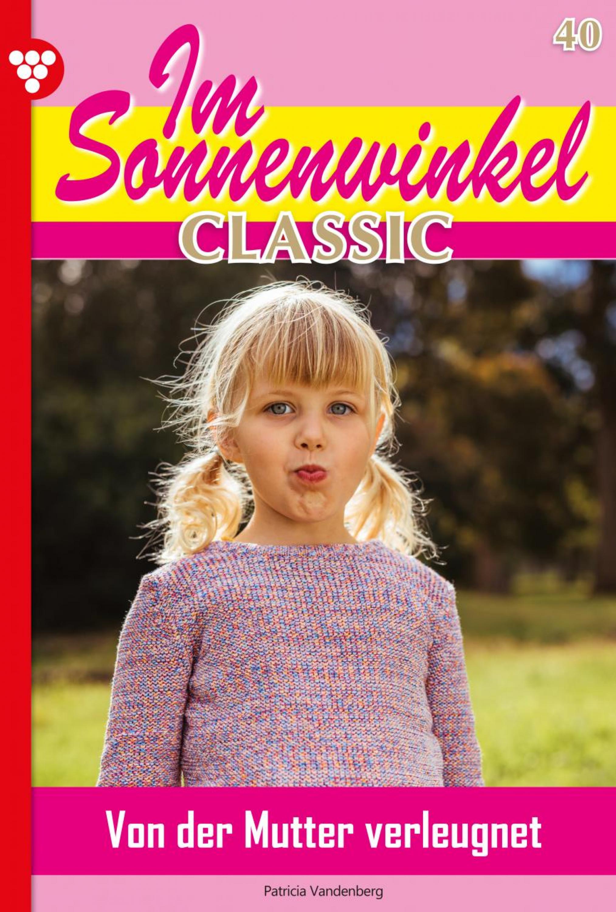 Im Sonnenwinkel Classic 40 – Familienroman