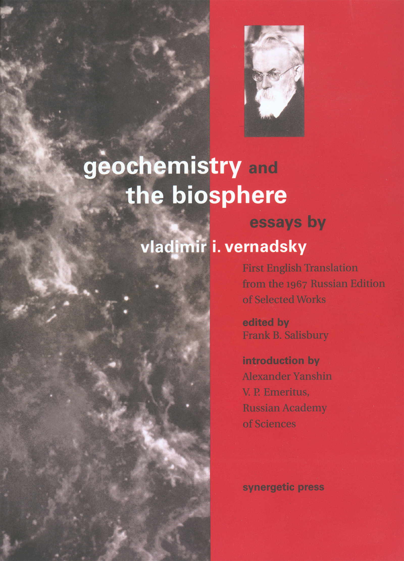Vladimir I. Vernadsky Geochemistry and the Biosphere vladimir i vernadsky geochemistry and the biosphere