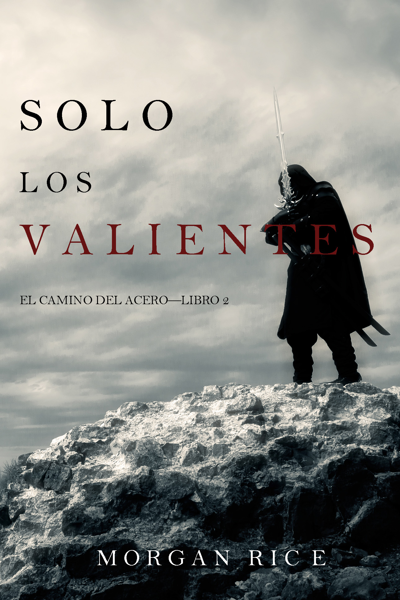 Solo los Valientes