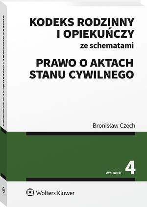 Kodeks rodzinny i opiekuńczy ze schematami. Prawo o aktach stanu cywilnego