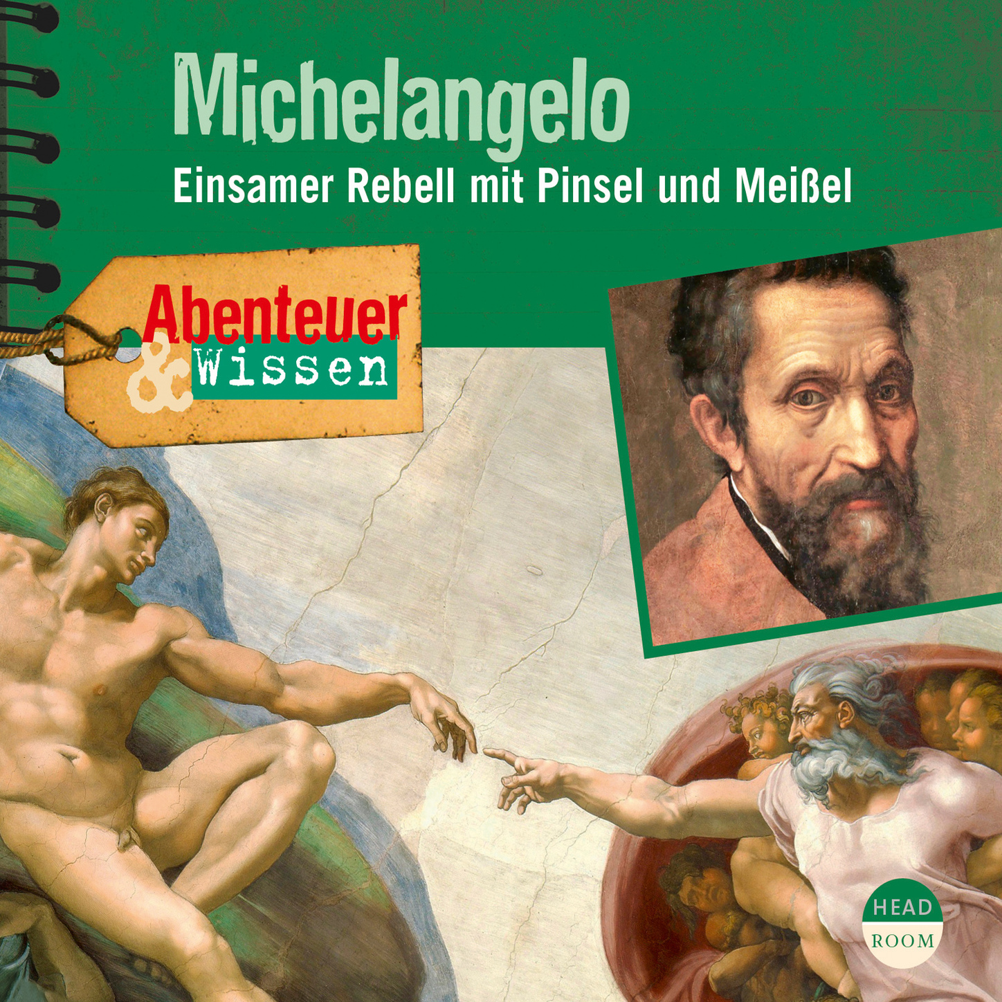 

Michelangelo - Einsamer Rebell mit Pinsel und Meißel - Abenteuer & Wissen