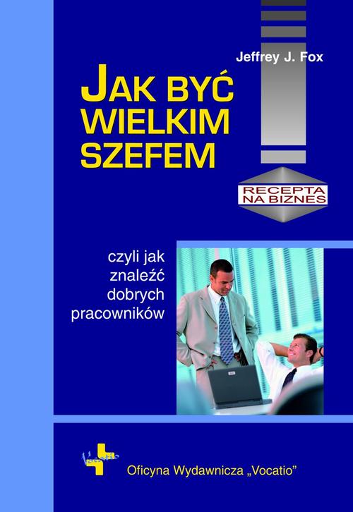 

Jak być wielkim szefem