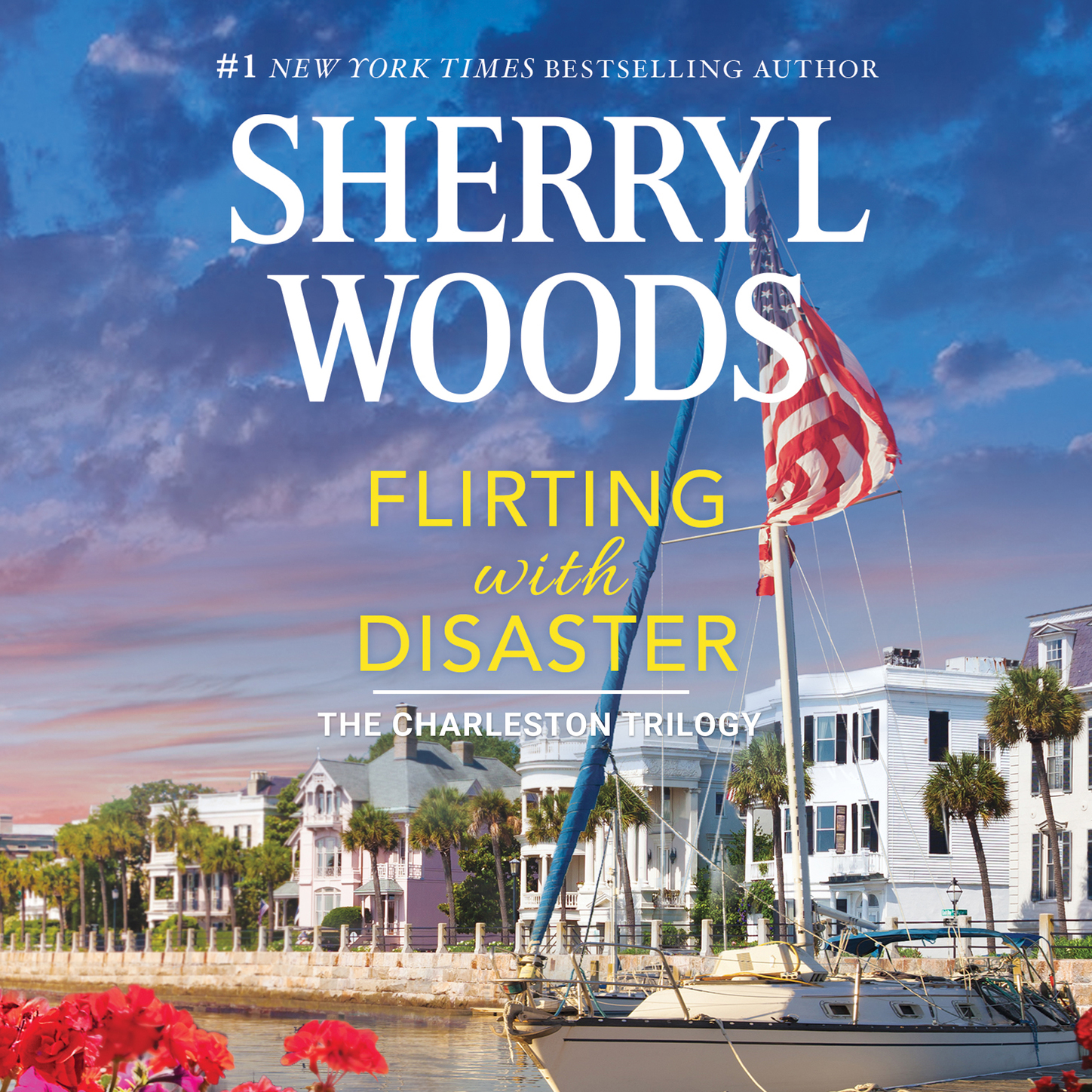 Flirting with Disaster - Charleston Trilogy, Book 2 (Unabridged)