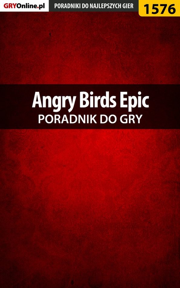 Книга Poradniki do gier Angry Birds Epic созданная Jakub Bugielski может относится к жанру компьютерная справочная литература, программы. Стоимость электронной книги Angry Birds Epic с идентификатором 57198401 составляет 130.77 руб.