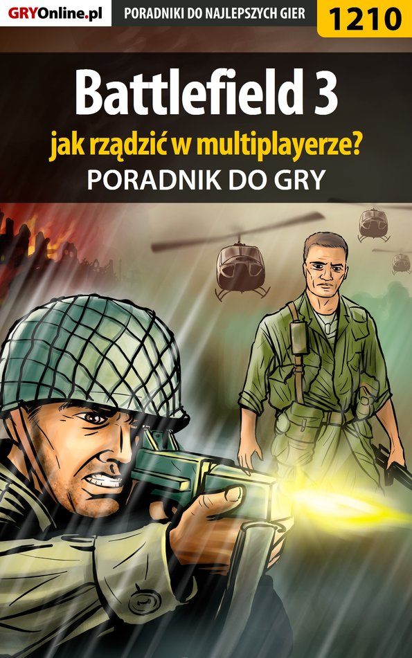 Книга Poradniki do gier Battlefield 3 созданная Piotr Kulka «MaxiM» может относится к жанру компьютерная справочная литература, программы. Стоимость электронной книги Battlefield 3 с идентификатором 57198601 составляет 130.77 руб.